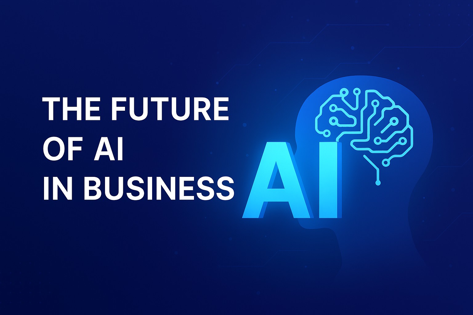🚀 The Future of AI in Business